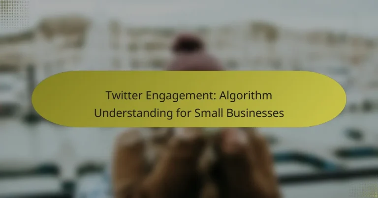 Twitter Engagement: Algorithm Understanding for Small Businesses