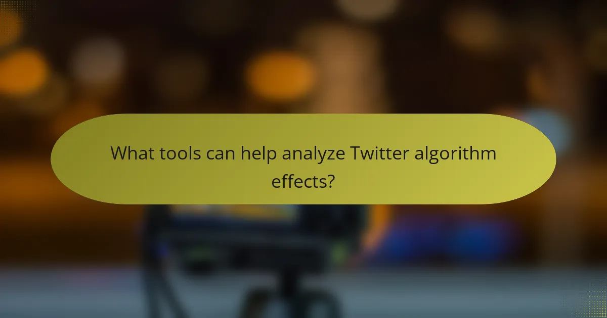 What tools can help analyze Twitter algorithm effects?